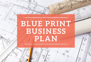 Blue Print Business Plan Workshop