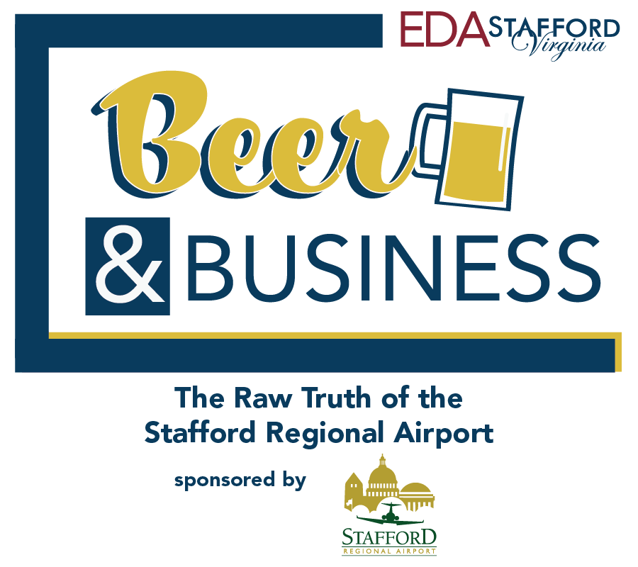 Beer & Business: Raw Truth of the Stafford Regional Airport