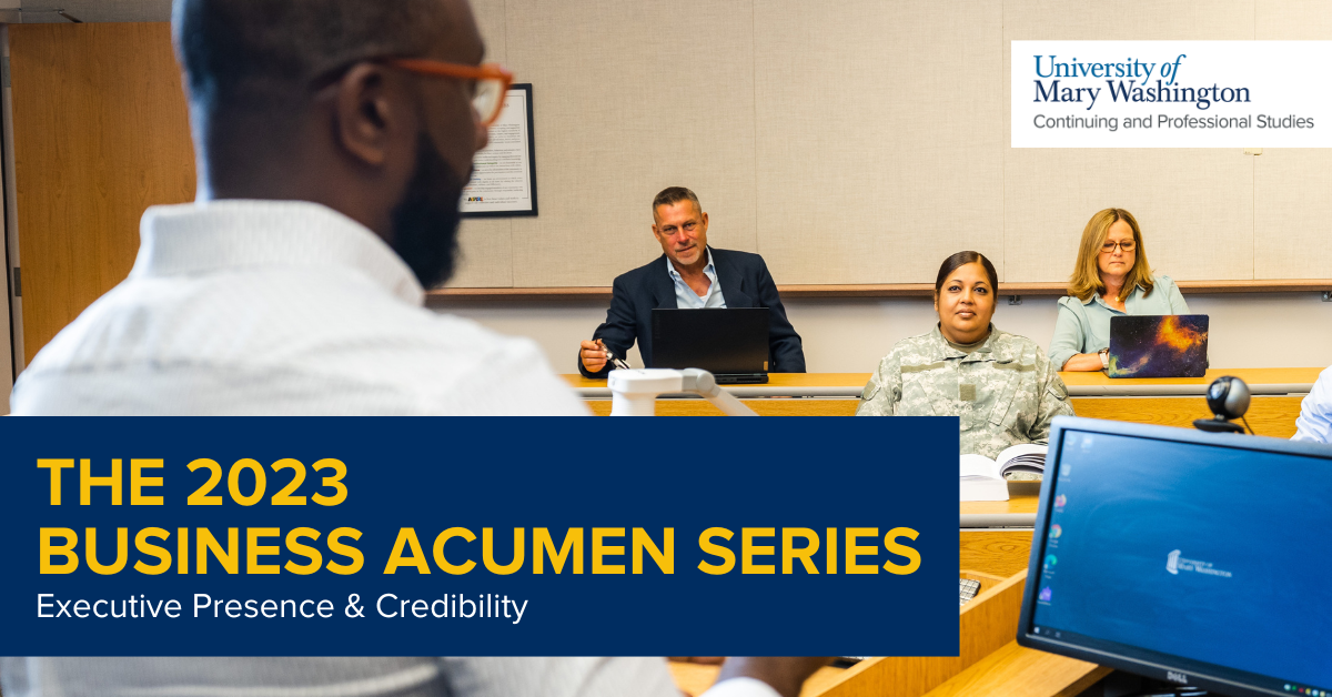 UMW CPS Business Acumen Series: Executive Presence & Credibility