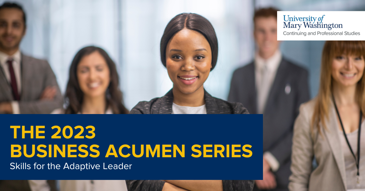 UMW CPS Business Acumen Series: Skills for the Adaptive Leader