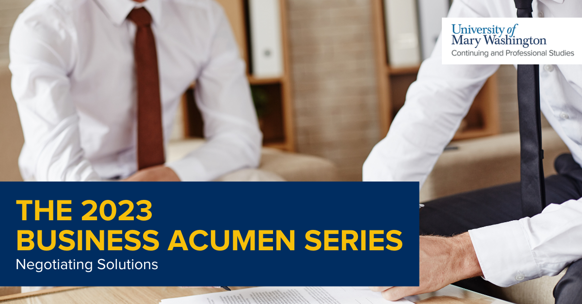 UMW CPS Business Acumen Series: Negotiating Solutions