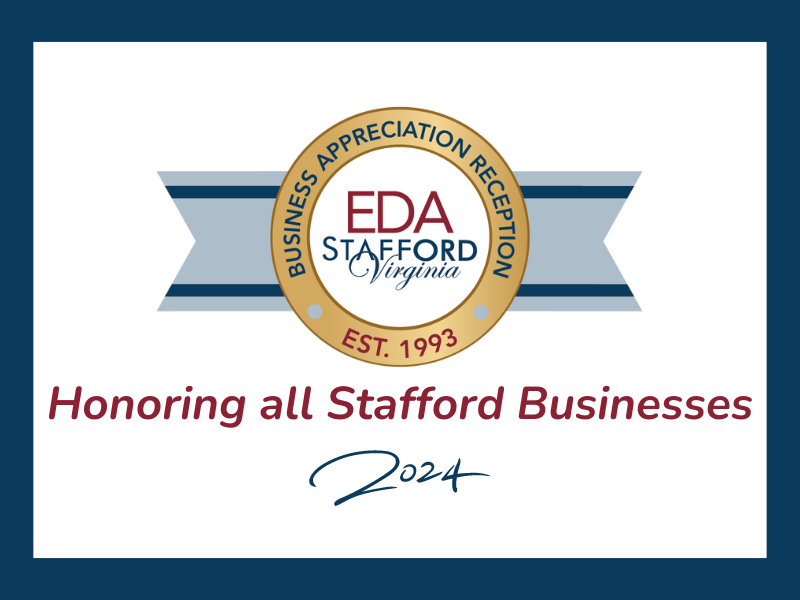 Stafford County Economic Development Authority is Holding the Annual Business Appreciation Reception April 24, 2024 