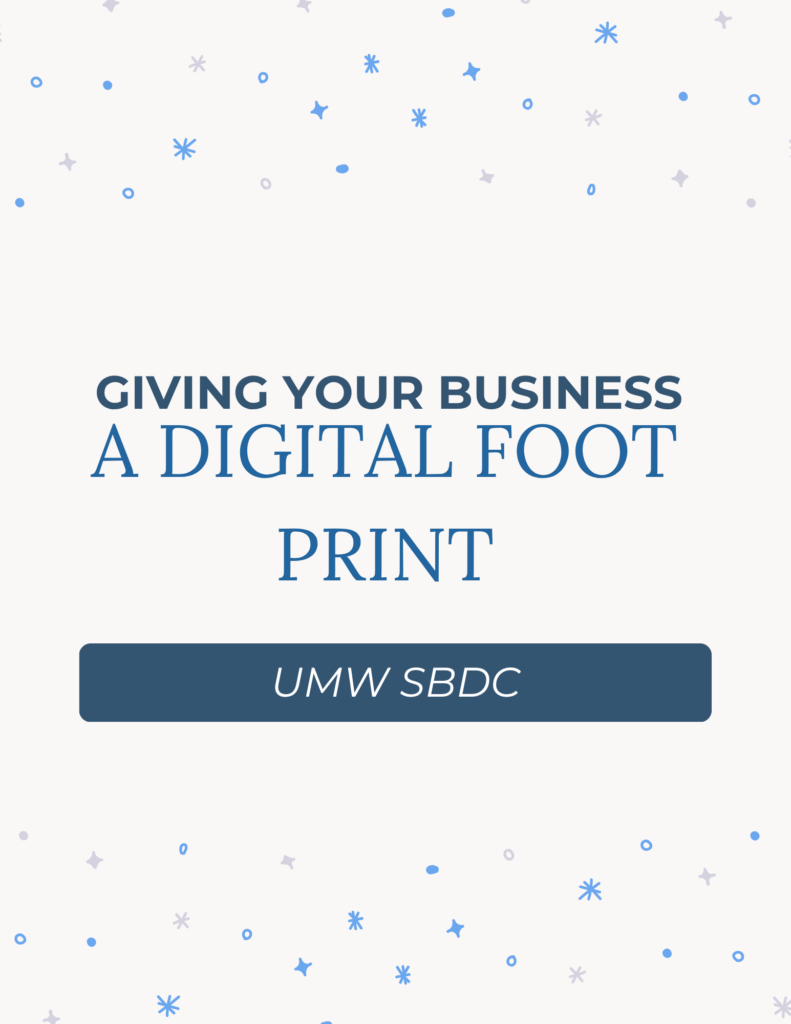 Giving your Business a Digital Foot Print–New Date